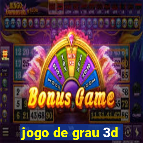 jogo de grau 3d